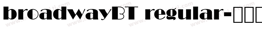 broadwayBT regular字体转换
